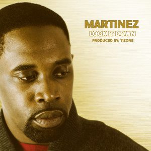 martinez-lock-it-down